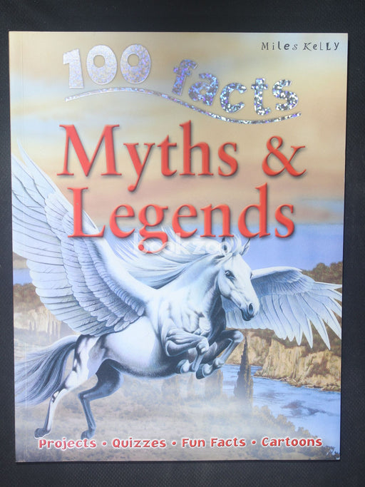 100 Facts Myths &amp; Legends