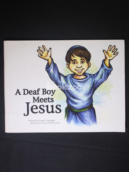 A Deaf Boy Meets Jesus