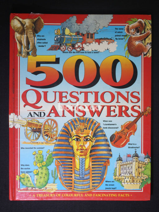 500 Questions and Answers: A Treasury of Colourful and Fascinating Facts