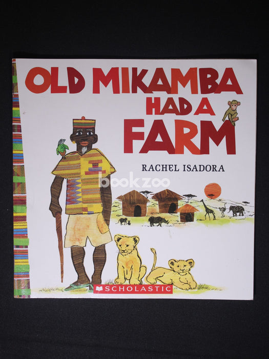 Old Mikamba Had a Farm