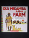 Old Mikamba Had a Farm