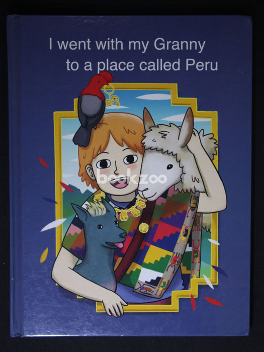 I Went with My Granny to a Place Called Peru