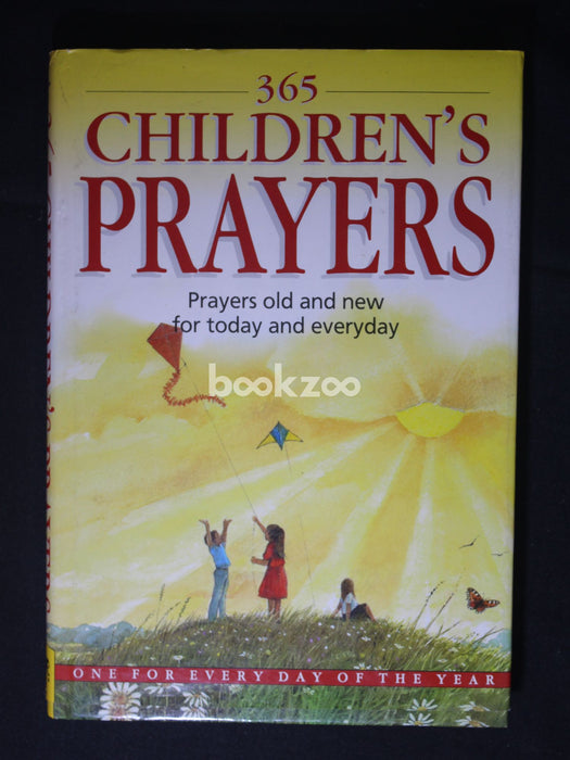 365 Children's Prayers: Prayers Old and New for Today and Everyday