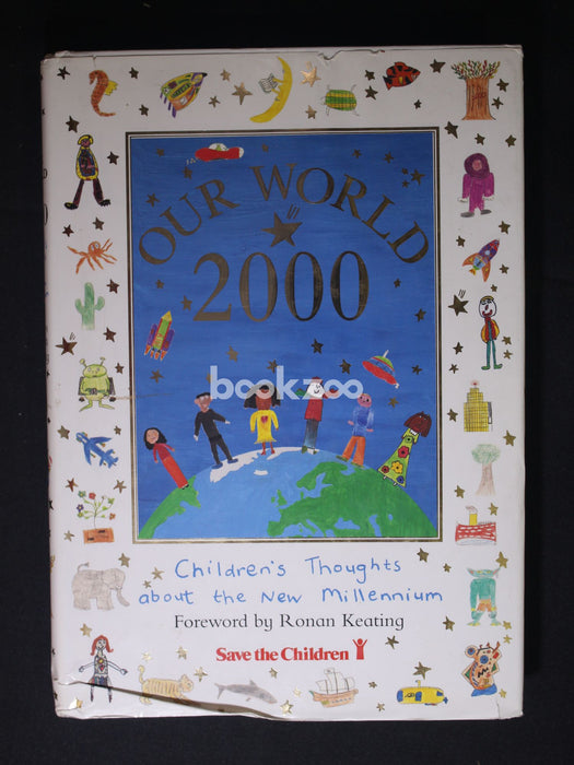 Our World 2000: Children's Thoughts about the New Millennium