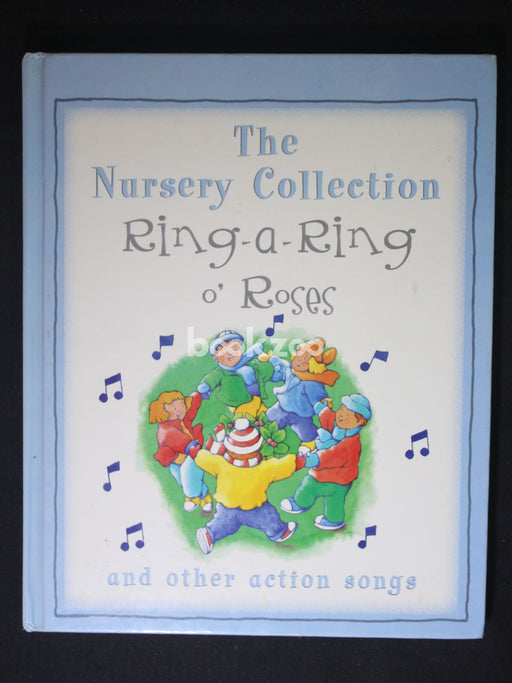 Ring-a-ring O' Roses (Nursery Collection)
