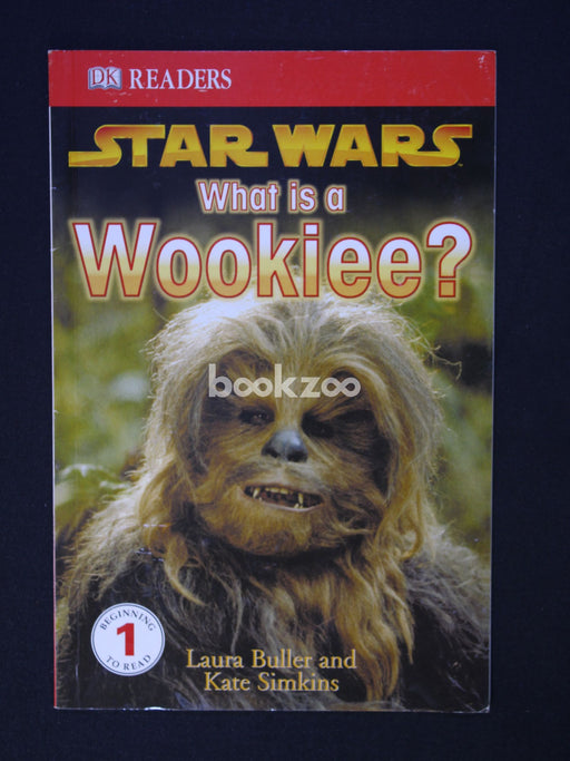 DK Readers: Star Wars: What Is A Wookiee?, Level 1