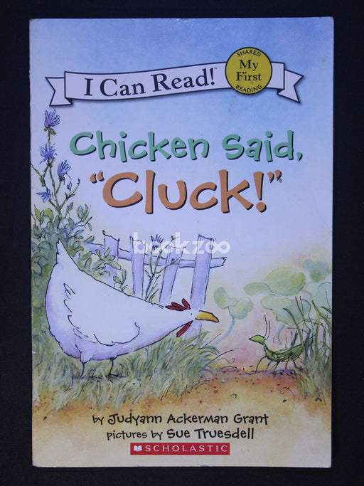 I can Read: Chicken Said, "Cluck!" Level 2