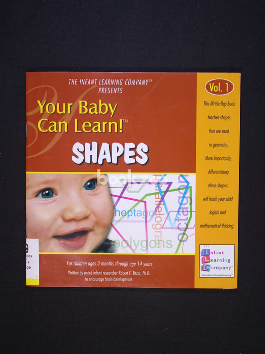 Your Baby Can Learn: Shapes Vol. 1 (Lift The Flap)