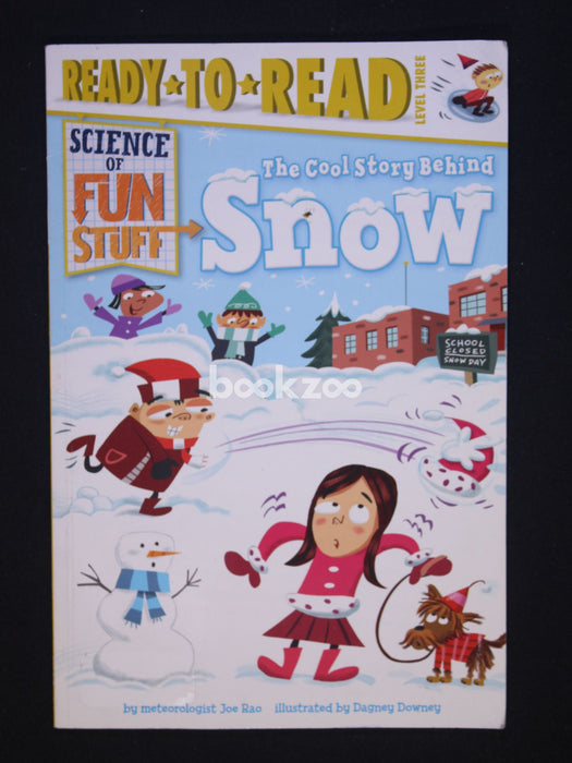 Ready to Read, Level 3:The Cool Story Behind Snow