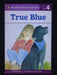 Penguin Young Readers, Level 4: True Blue