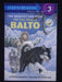 Step into Reading: The True Story of Balto, Step 3