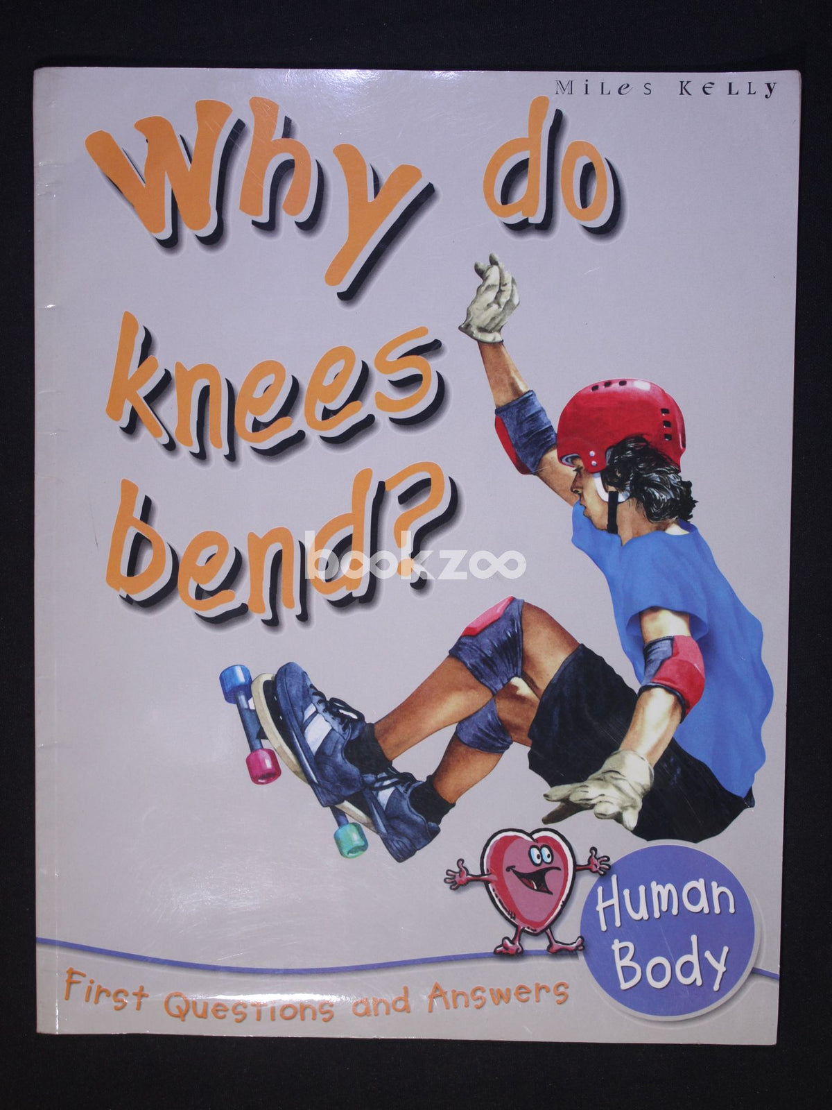 Buy Why Do Knees Bend? by Chris Oxlade at Online bookstore bookzoo.in