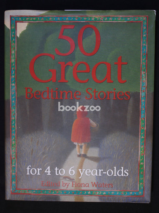 50 Great Bedtime Stories for 4-6 Year Olds