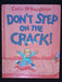 Don't Step On The Crack!