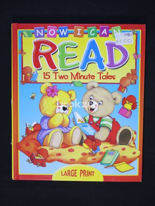 Now I Can Read 15 Two Minute Tales (Large Print)