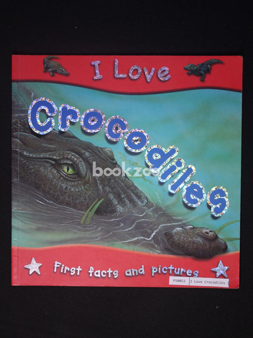 I Love Crocodiles