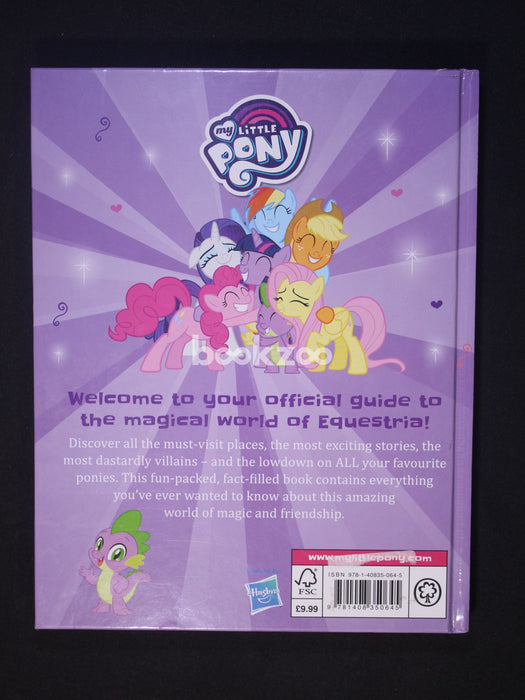 The Ultimate Guide: All the Fun, Facts, and Magic of My Little Pony