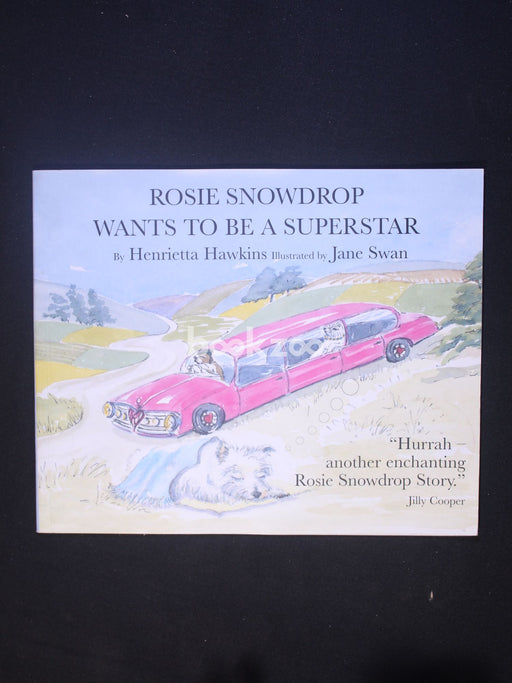 Rosie Snowdrop Wants to be a Superstar