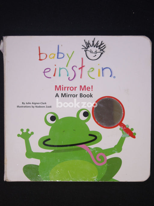 Mirror Me!: A Mirror Book (Baby Einstein)
