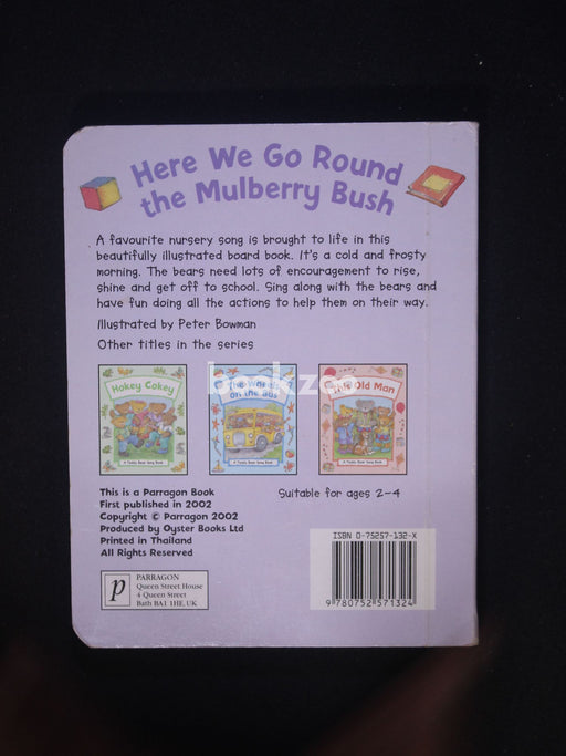 Here We go round the Mulberry Bush