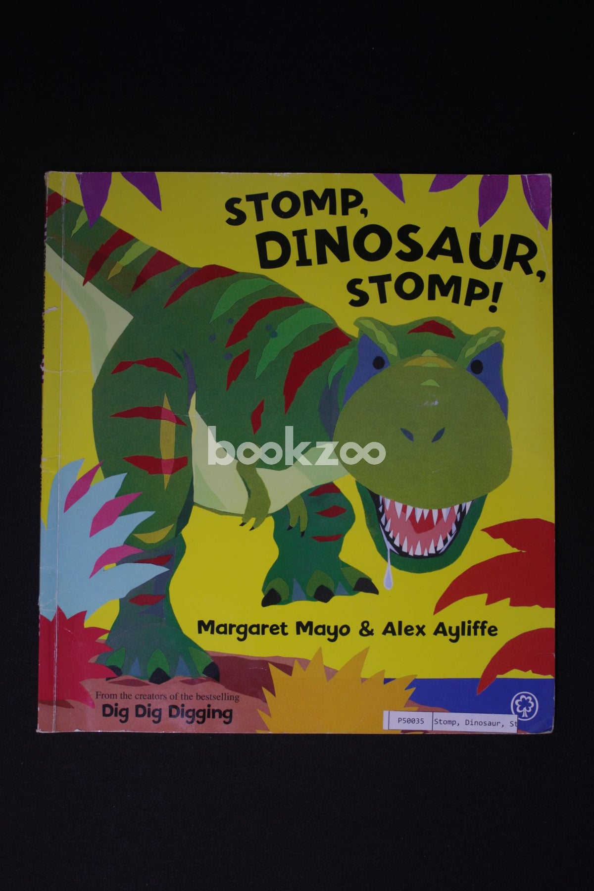 Book Reviews for Stomp, Dinosaur, Stomp! By Margaret Mayo and Alex