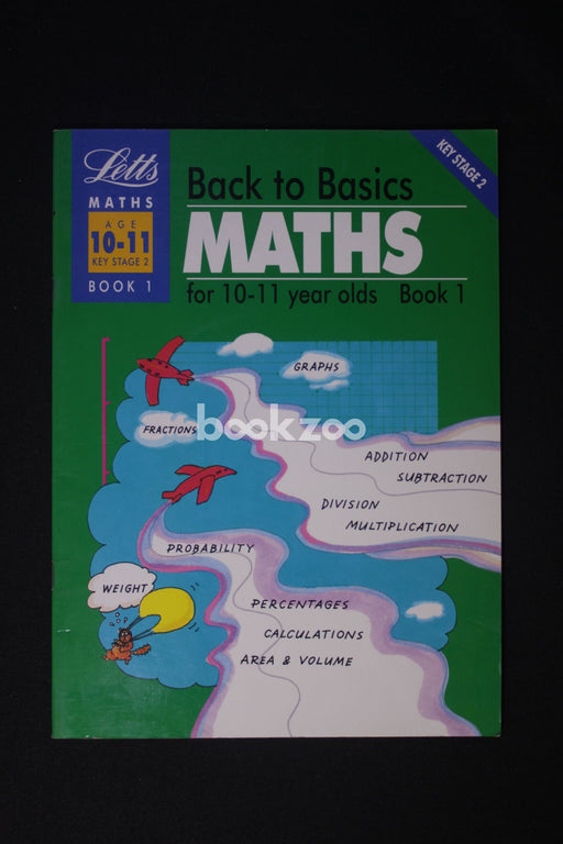 Back to Basics Maths (10-11) Book 1: Maths for 10-11 Year Olds Bk.1