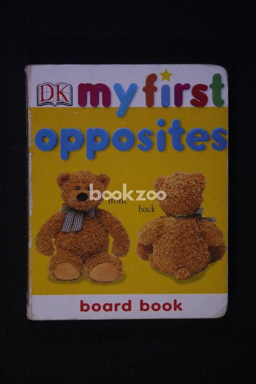 Opposites (My First Board Book)