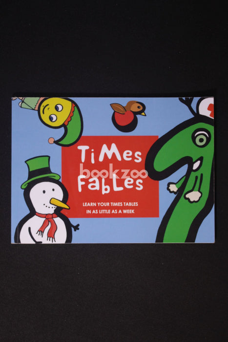 Times Fables: Learn Your Times Tables in As Little As a Week