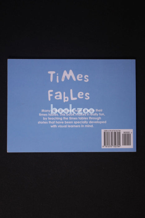 Times Fables: Learn Your Times Tables in As Little As a Week