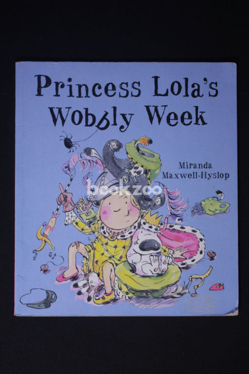 Princess Lola's Wobbly Week