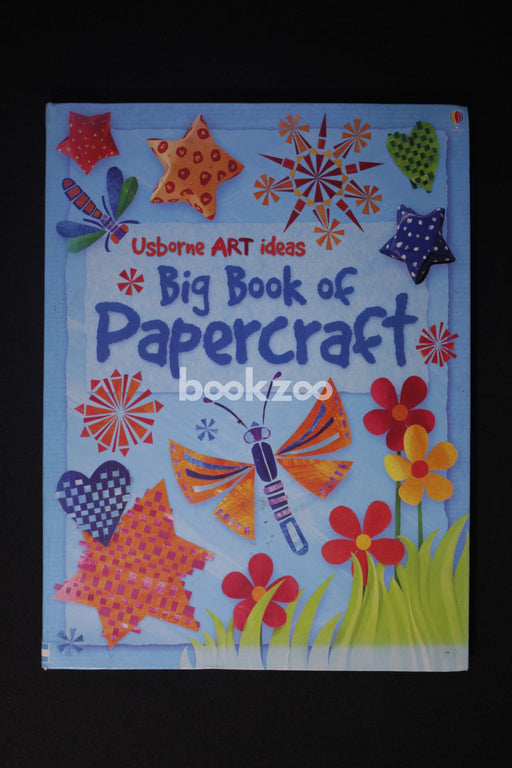 Big Book Of Papercraft (Usborne Art ideas)