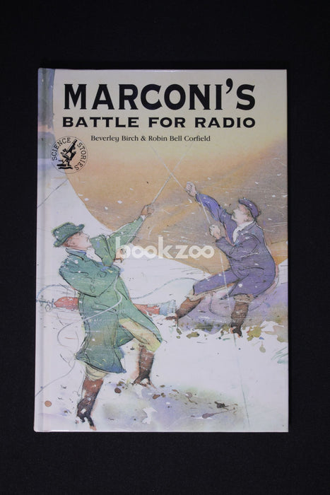 Marconi's battle for radio