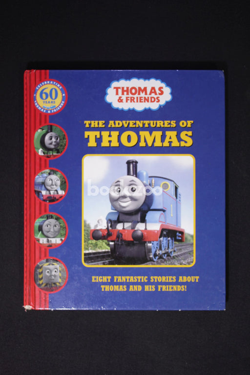 The Adventures Of Thomas: Eight Fantastic Stories About Thomas And His Friends!