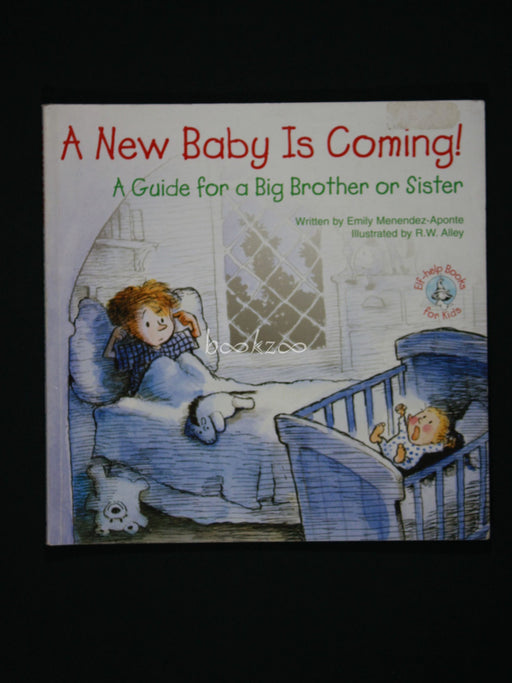 A New Baby is Coming! A Guide for a Big Brother or Sister