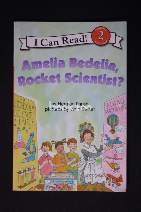 I can read: Amelia Bedelia, Rocket Scientist?Level 2