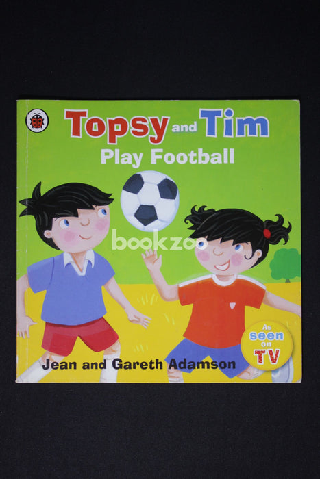 Topsy and Tim Play Football
