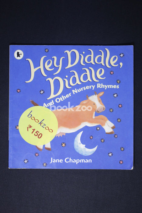 Hey Diddle, Diddle, and Other Nursery Rhymes
