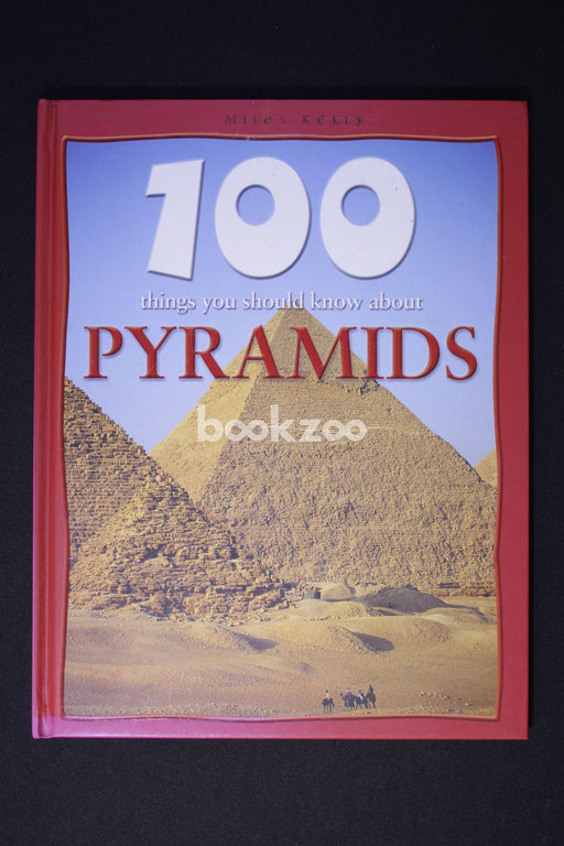 100 things you should know about Pyramids