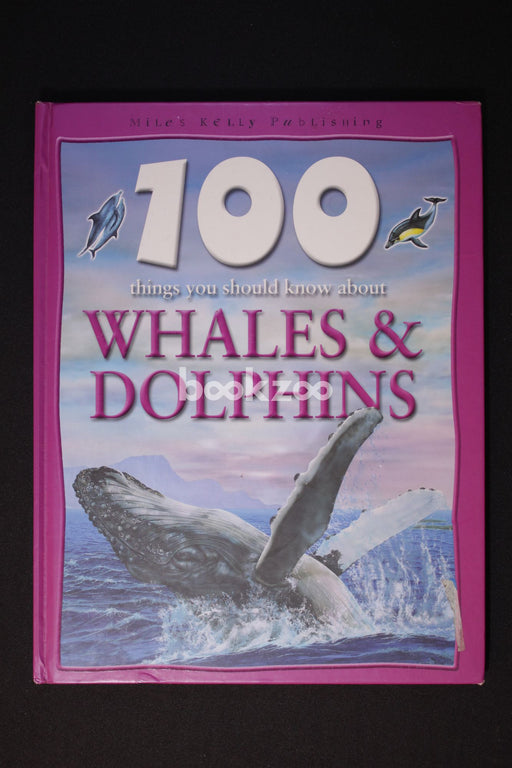 100 things you should know about Whales and Dolphins