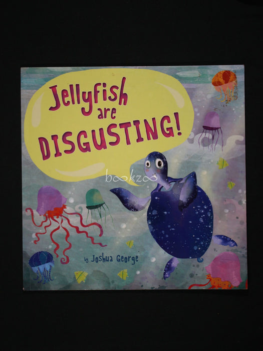 Jellyfish are Disgusting