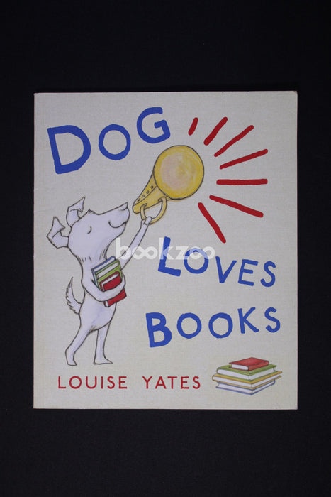 DOG LOVES BOOKS