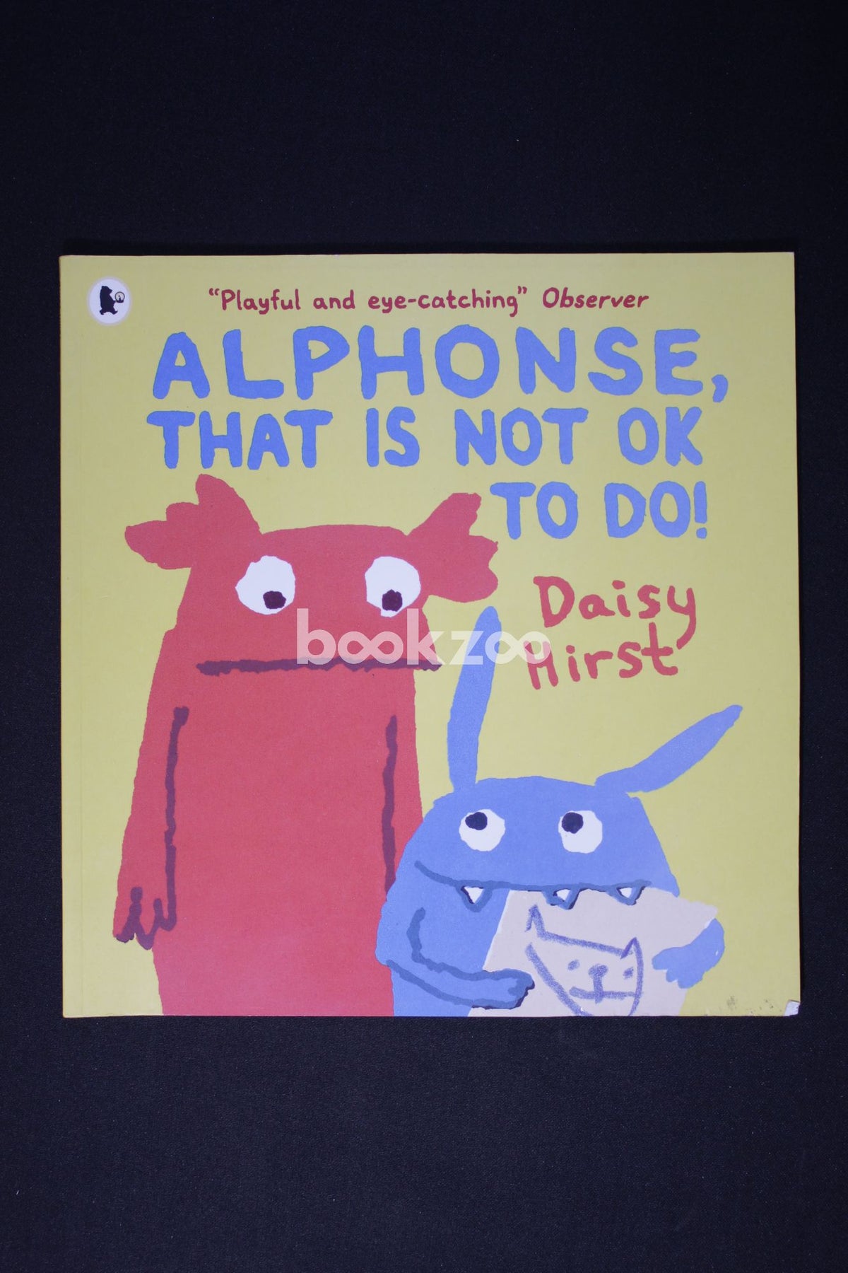 Buy Alphonse, That Is Not OK to Do! by Daisy Hirst at Online bookstore