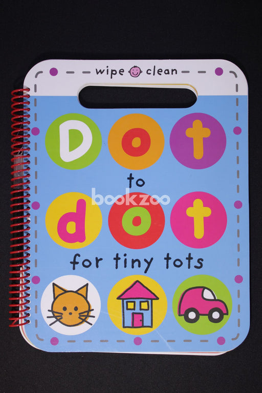 Dot to Dot for Tiny Tots: Wipe Clean Spirals
