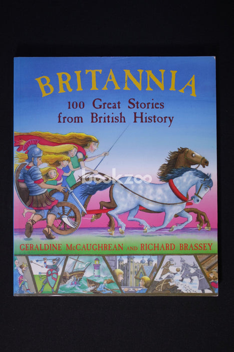 Britannia: 100 Great Stories From British History