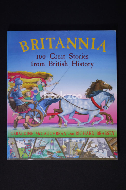 Britannia: 100 Great Stories From British History