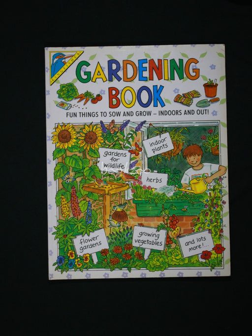 Gardening Book, Fun Things to Sow And Grow - Indoors And Out