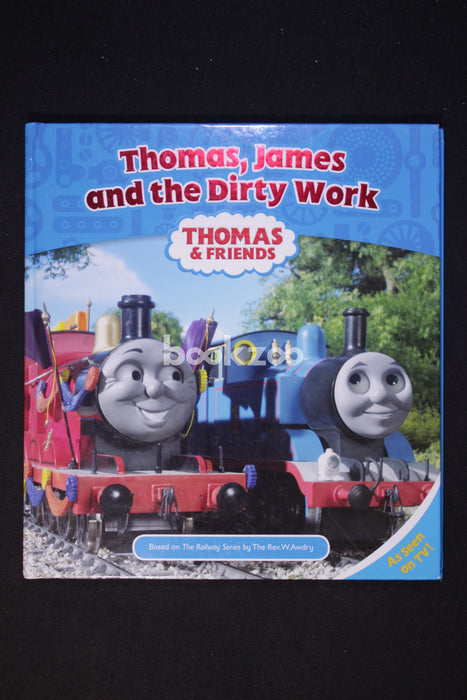 Thomas,james and the Dirty Work