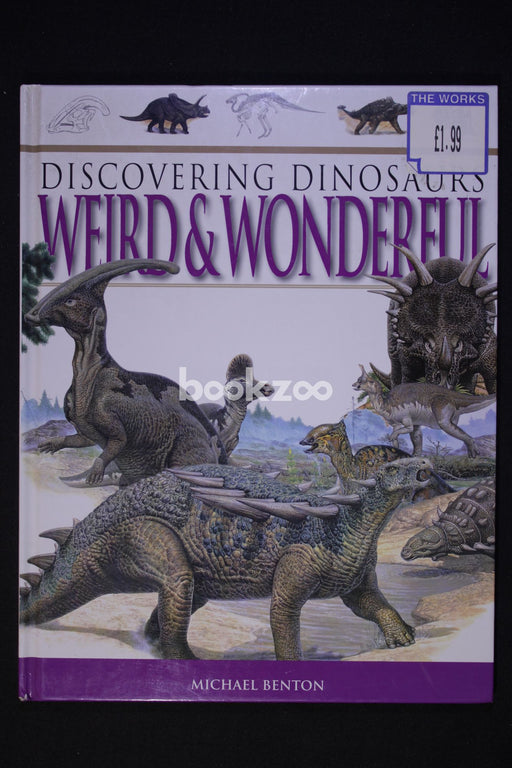 Discovering Dinosaurs Weird & Wonderful