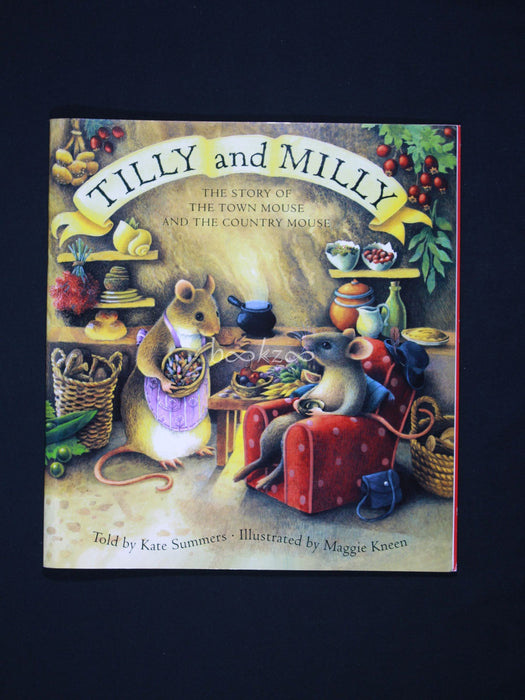 Tilly and Milly, The Story of The Town Mouse and The Country Mouse