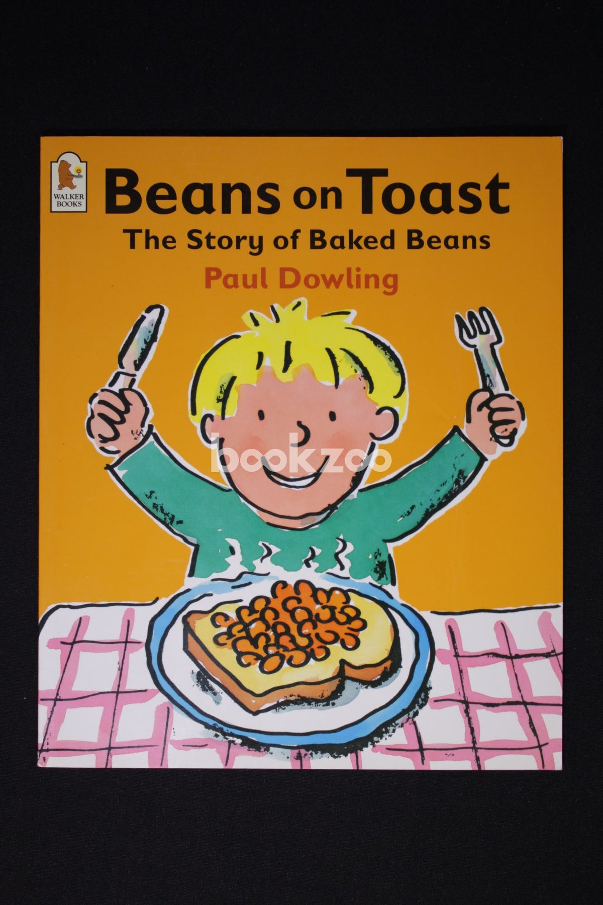 Buy Beans on Toast by Paul Dowling at Online bookstore bookzoo.in